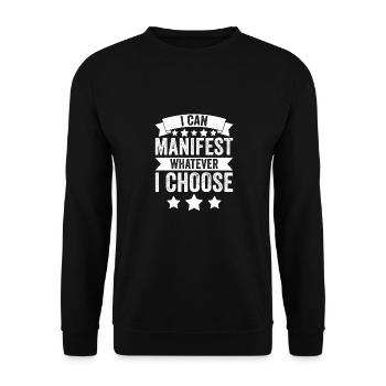 Funny Positive Manifestion I Can Manifest Whatever - Unisex Sweatshirt - black - Front - Alina (178cm) & Michal (187cm)