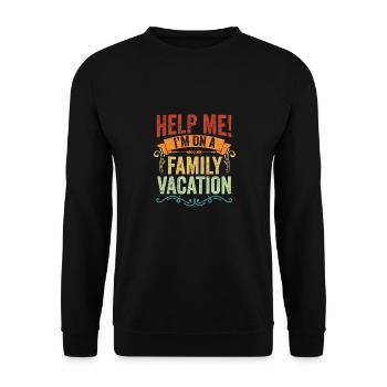 Help Me I'm On A Family Vacation Vintage Vacation - Unisex Pullover - Schwarz - Vorne - Alina (178cm) & Michal (187cm)