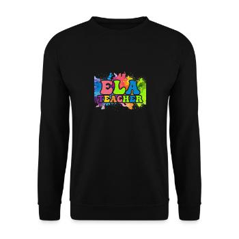 ELA Teacher Paint Splash For English Language Arts - Unisex Pullover - Schwarz - Vorne - Alina (178cm) & Michal (187cm)