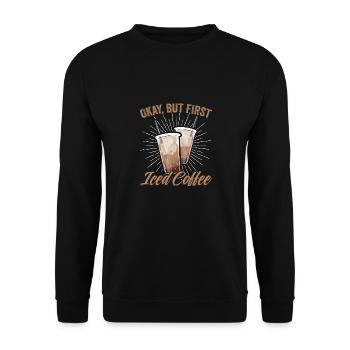 D’accord mais d’abord drôle de barista de café glacé pour - Sweat-shirt Unisexe - noir - Devant - Alina (178cm) & Michal (187cm)