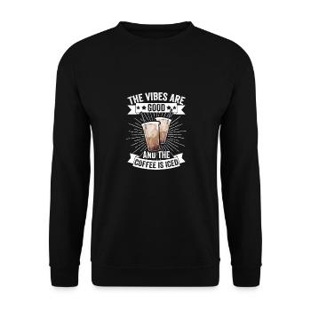 Funny The Vibes Are Good And The Coffee Is Iced - Unisex Sweatshirt - black - Front - Alina (178cm) & Michal (187cm)
