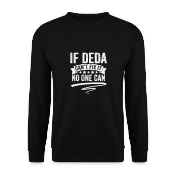 If Deda Can't Fix It No One Can Funny Srbija - Unisex Pullover - Schwarz - Vorne - Alina (178cm) & Michal (187cm)