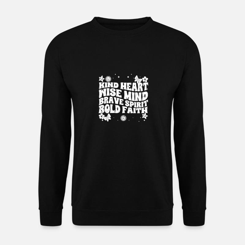 Classic Empathy Kind Heart Wise Mind Brave Spirit - Unisex Pullover - Schwarz