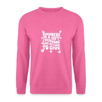 La gentillesse inspirante est un cadeau que tout le monde peut faire - Sweat-shirt Unisexe - rose - Devant