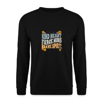 Kind Heart Fierce Mind Brave Spirit Mental Health - Unisex Pullover - Schwarz - Vorne - Alina (178cm) & Michal (187cm)