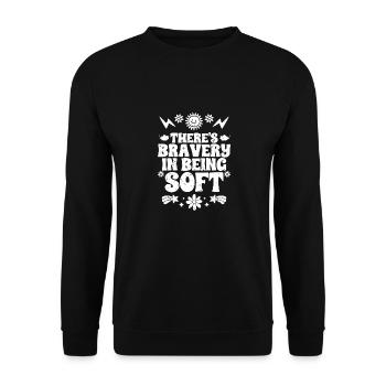 Inspirational There's Bravery In Being Soft - Unisex Sweatshirt - black - Front - Alina (178cm) & Michal (187cm)