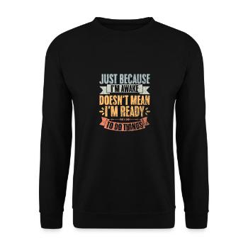 Just Because I'm Awake Vintage Lazy Person - Unisex Pullover - Schwarz - Vorne - Alina (178cm) & Michal (187cm)