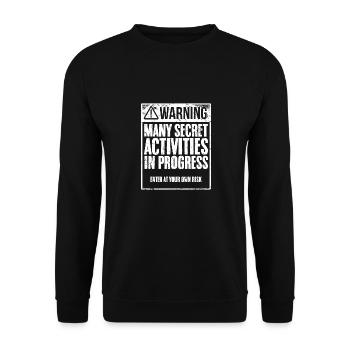 Funny Many Secret Activities In Progress For - Unisex Sweatshirt - black - Front - Alina (178cm) & Michal (187cm)