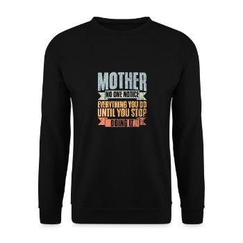 L’amour de mère vintage Personne ne remarque tout ce que vous - Sweat-shirt Unisexe - noir - Devant - Alina (178cm) & Michal (187cm)