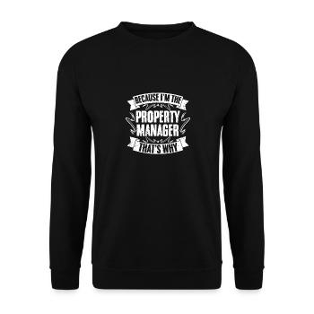 Funny Property Management Because I'm The Property - Unisex Sweatshirt - black - Front - Alina (178cm) & Michal (187cm)