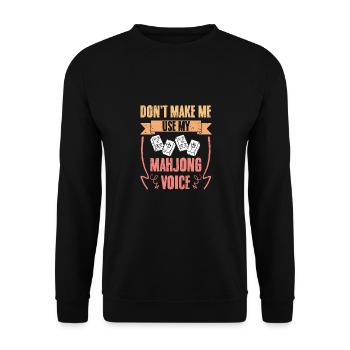 Don't Make Me Use Funny Mahjong Voice A Lucky - Unisex Pullover - Schwarz - Vorne - Alina (178cm) & Michal (187cm)