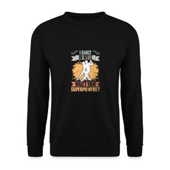 Rétro Je danse en talons Quel est ton superpouvoir - Sweat-shirt Unisexe - noir - Devant - Alina (178cm) & Michal (187cm)