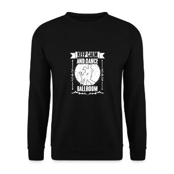 Keep Calm And Dance Funny Ballroom Dancing A - Unisex Sweatshirt - black - Front - Alina (178cm) & Michal (187cm)
