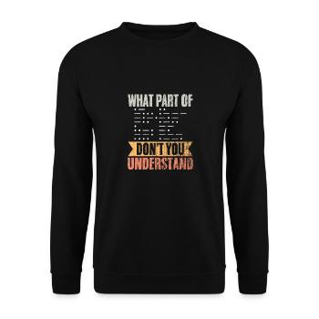 Rétro Quelle partie de l’opérateur radio amateur ne vous donnez pas - Sweat-shirt Unisexe - noir - Devant - Alina (178cm) & Michal (187cm)