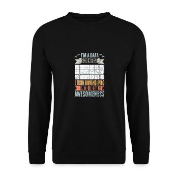 Retro Data Scientist Turn Boring Info Into Total - Unisex Pullover - Schwarz - Vorne - Alina (178cm) & Michal (187cm)