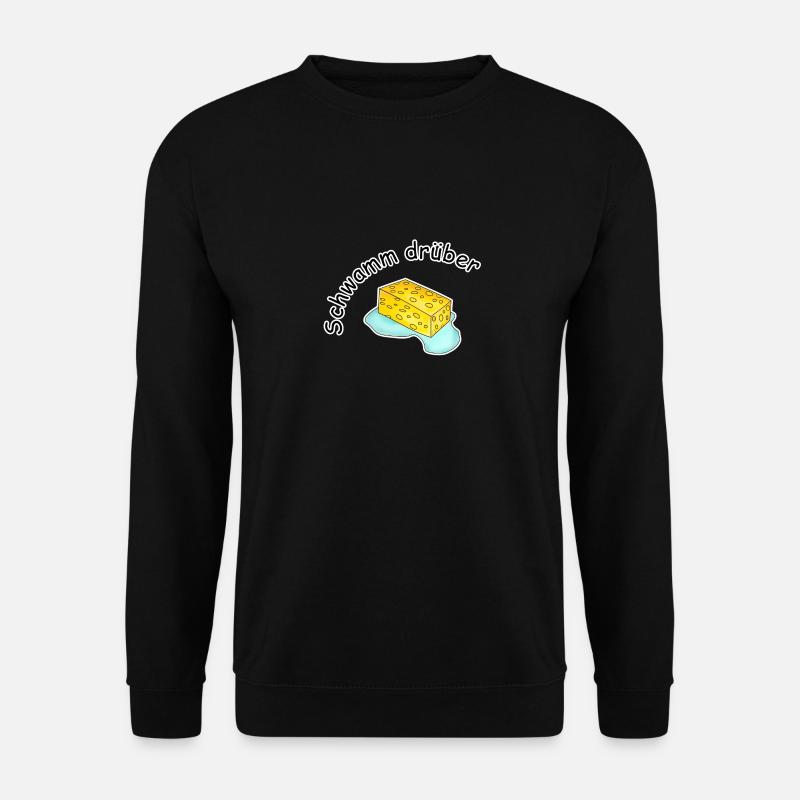 Schwamm drüber Geschenk Idee putzen - Unisex Pullover - Schwarz