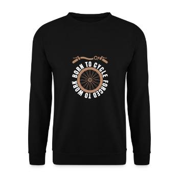 Né pour faire du vélo forcé de travailler - Sweat-shirt Unisexe - noir - Devant - Alina (178cm) & Michal (187cm)
