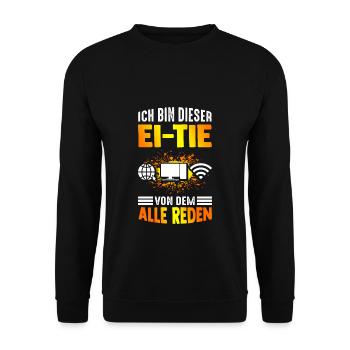 I'm that person that everyone is talking about computers - Unisex Sweatshirt - black - Front - Alina (178cm) & Michal (187cm)