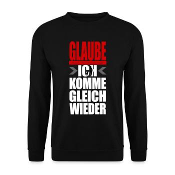 DON'T BELIEVE ANY MISTRESS - I'LL BE RIGHT BACK - Unisex Sweatshirt - black - Front - Alina (178cm) & Michal (187cm)