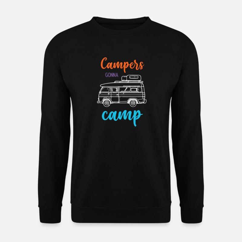 Campers Gonna Camp - Unisex Sweatshirt - black