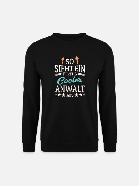 So sieht ein richtig cooler Anwalt aus Jurist - Unisex Pullover - Schwarz