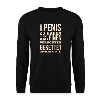 Einen_Penis_zu_haben - Unisex Sweatshirt - black - Front - Alina (178cm) & Michal (187cm)