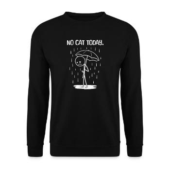 Funny Today unfortunately no cat - Unisex Sweatshirt - black - Front - Alina (178cm) & Michal (187cm)