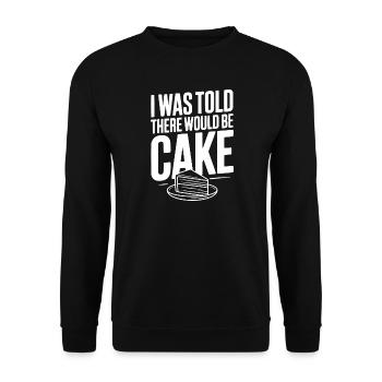 I Was Told There Would Be Cake - Unisex Sweatshirt - black - Front - Alina (178cm) & Michal (187cm)