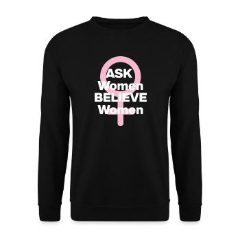 ASK WOMEN, BELIEVE WOMEN! ♀️ FEMALE POWER, GIRLS - Unisex Pullover - Schwarz - Vorne - Alina (178cm) & Michal (187cm)