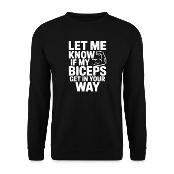 Sag Bescheid, wenn meine Bizeps dir im Weg stehen - Unisex Pullover - Schwarz - Vorne - Alina (178cm) & Michal (187cm)
