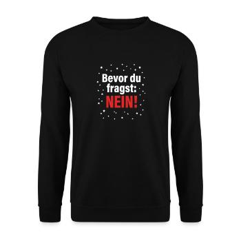 Bevor du fragst: Nein! - Unisex Pullover - Schwarz - Vorne - Alina (178cm) & Michal (187cm)