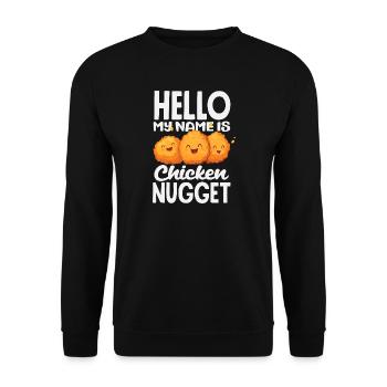 Hallo Mein Name Ist Chicken Nugget Lustiges Motiv - Unisex Pullover - Schwarz - Vorne - Alina (178cm) & Michal (187cm)