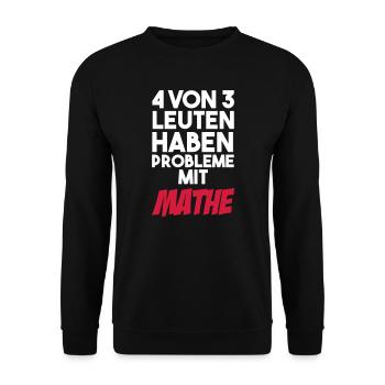 4 von 3 Leuten gaben Probleme mit Mathe - Unisex Pullover - Schwarz - Vorne - Alina (178cm) & Michal (187cm)
