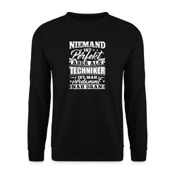 Lustiges Technik Techniker Shirt Niemand Perfekt - Unisex Pullover - Schwarz - Vorne - Alina (178cm) & Michal (187cm)