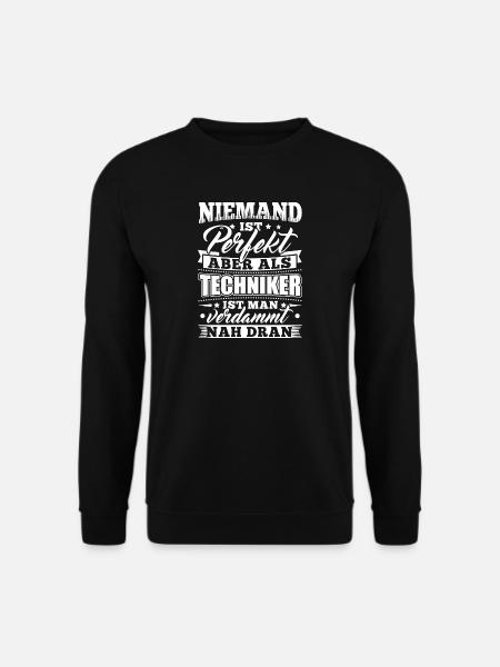 Lustiges Technik Techniker Shirt Niemand Perfekt - Unisex Pullover - Schwarz