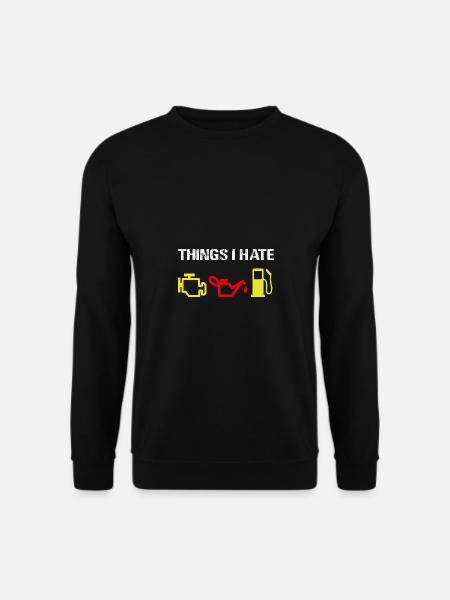 Car - Car - Things I hate - Unisex Sweatshirt - black