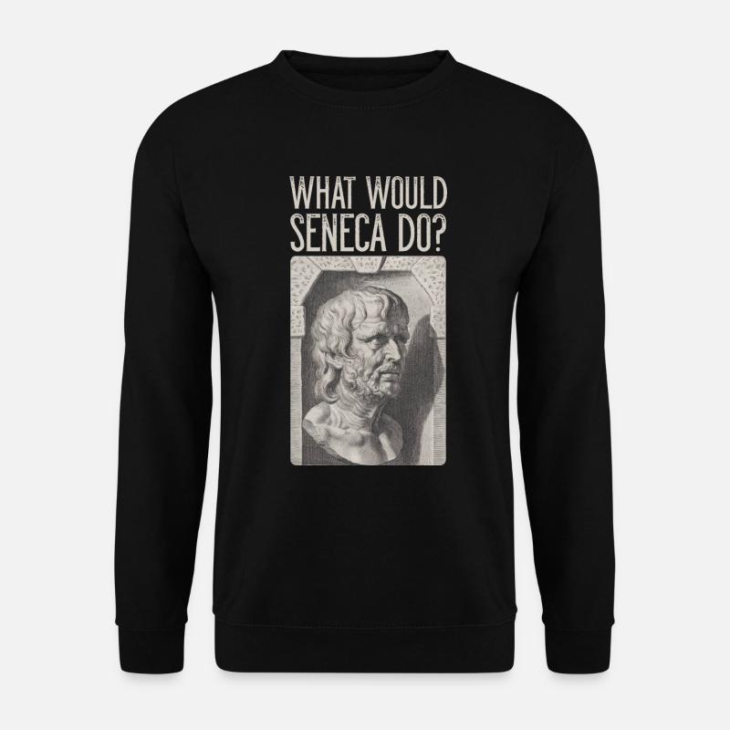 Seneca Bust Stoic Stoa WHAT WOULD SENECA DO? - Unisex Sweatshirt - black
