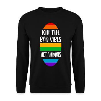 kill the bad vibes not animals - Unisex Sweatshirt - black - Front - Alina (178cm) & Michal (187cm)
