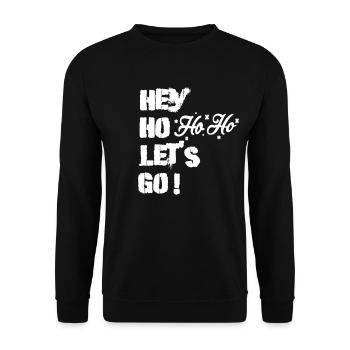 Hey Ho Ho Ho - Unisex Sweatshirt - black - Front - Alina (178cm) & Michal (187cm)
