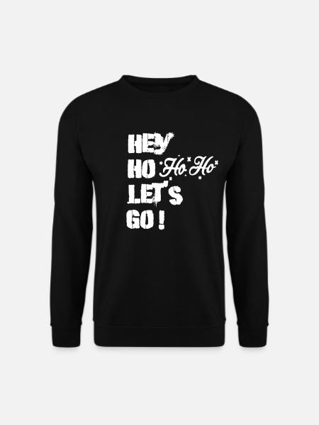 Hey Ho Ho Ho - Unisex Pullover - Schwarz