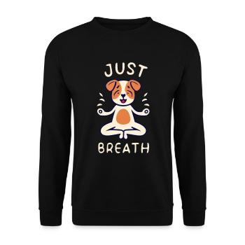 Süßer Hund beim Yoga und "just breath" spruch - Unisex Pullover - Schwarz - Vorne - Alina (178cm) & Michal (187cm)