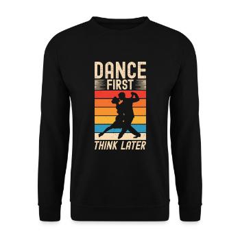 Dance First Think Later Ballroom Couple Dance Dance - Unisex Sweatshirt - black - Front - Alina (178cm) & Michal (187cm)