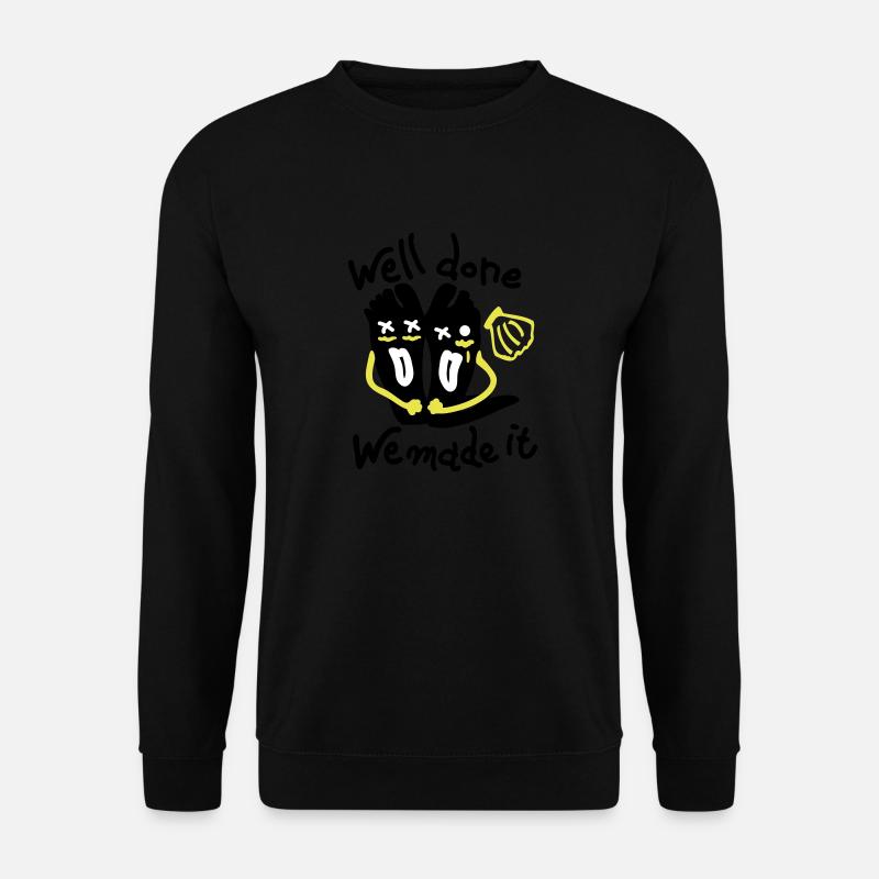 Well done We made it - Unisex Sweatshirt - black