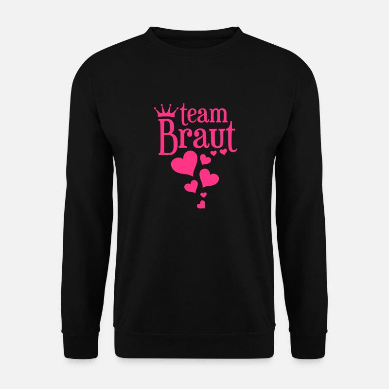 Team Braut - Junggesellinnenabschied - Unisex Pullover - Schwarz