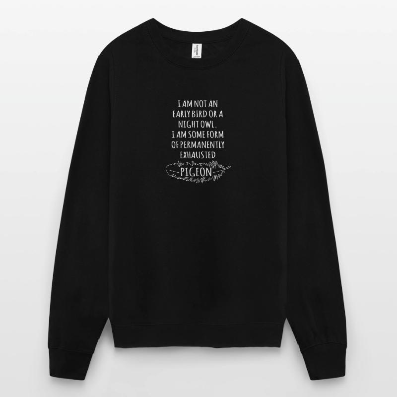 Ich bin kein Frühaufsteher oder eine Nachteule, ich bin eine Unisex Pullover