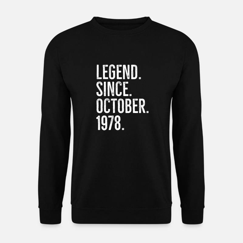 Legend Since October 1978 - Unisex Sweatshirt - black