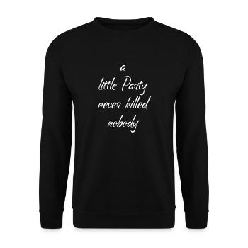 une petite fête jamais tuée célébrer personne anglais - Sweat-shirt Unisexe - noir - Devant - Alina (178cm) & Michal (187cm)