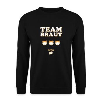 Team Braut, Hochzeit, Team, Junggesellinabschied - Unisex Pullover - Schwarz - Vorne - Alina (178cm) & Michal (187cm)
