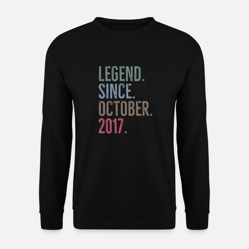 Legend Since October 2017 - Unisex Sweatshirt - black