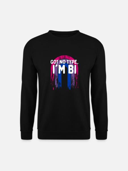 Got No Type I'm Bi Bisexual LGBTQ Bi Pride LGBT - Unisex Pullover - Schwarz